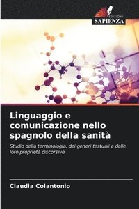 bokomslag Linguaggio e comunicazione nello spagnolo della sanit