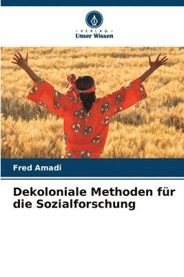 bokomslag Dekoloniale Methoden fr die Sozialforschung