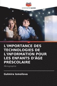 bokomslag L'Importance Des Technologies de l'Information Pour Les Enfants d'Âge Préscolaire