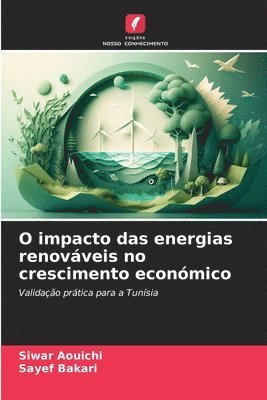 bokomslag O impacto das energias renovveis no crescimento econmico