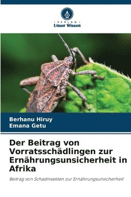 Der Beitrag von Vorratsschdlingen zur Ernhrungsunsicherheit in Afrika 1