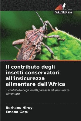 bokomslag Il contributo degli insetti conservatori all'insicurezza alimentare dell'Africa