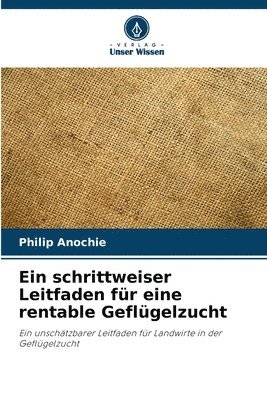 bokomslag schrittweiser Leitfaden für eine rentable Geflügelzucht