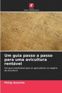 bokomslag Um guia passo a passo para uma avicultura rentvel