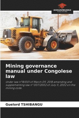 Guelord Tshibangu, Guelord TSHIBANGU - Mining governance manual under Congolese law, Häftad