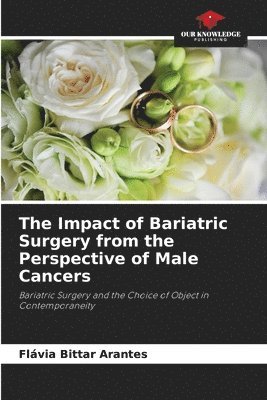 Impact of Bariatric Surgery from the Perspective of Male Cancers
