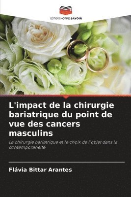 bokomslag L'impact de la chirurgie bariatrique du point de vue des cancers masculins