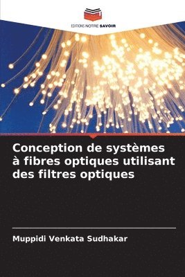 bokomslag Conception de systmes  fibres optiques utilisant des filtres optiques