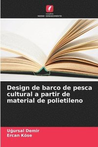 bokomslag Design de barco de pesca cultural a partir de material de polietileno