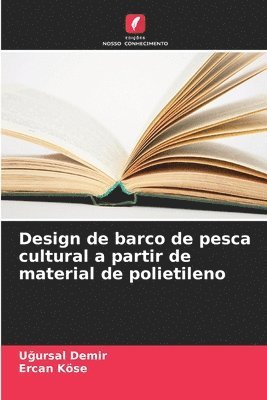 bokomslag Design de barco de pesca cultural a partir de material de polietileno