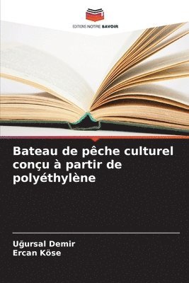 bokomslag Bateau de pêche culturel conçu à partir de polyéthylène