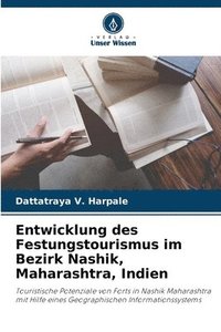 bokomslag Entwicklung des Festungstourismus im Bezirk Nashik, Maharashtra, Indien