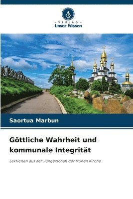 bokomslag Gttliche Wahrheit und kommunale Integritt