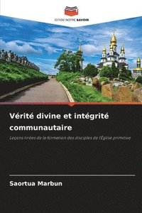 bokomslag Vrit divine et intgrit communautaire