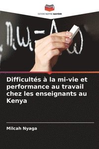 bokomslag Difficults  la mi-vie et performance au travail chez les enseignants au Kenya