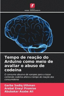 bokomslag Tempo de reao do Arduino como meio de avaliar o abuso de codena