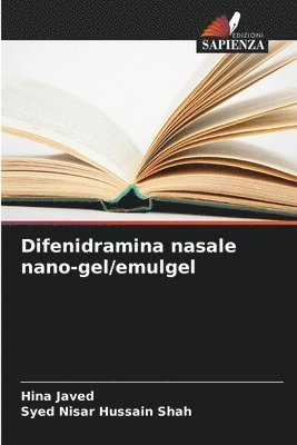 bokomslag Difenidramina nasale nano-gel/emulgel