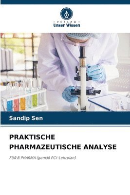 Sandip Sen - Praktische Pharmazeutische Analyse, Häftad