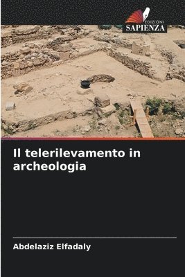 Il telerilevamento in archeologia 1