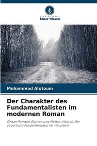 bokomslag Der Charakter des Fundamentalisten im modernen Roman