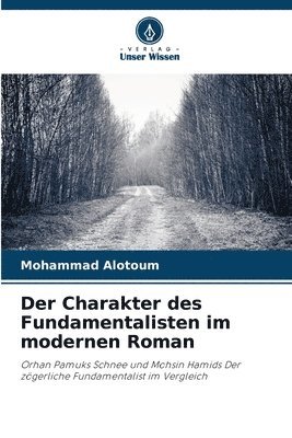 bokomslag Charakter des Fundamentalisten im modernen Roman