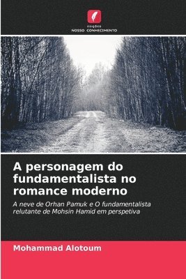 bokomslag A personagem do fundamentalista no romance moderno