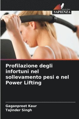 bokomslag Profilazione degli infortuni nel sollevamento pesi e nel Power Lifting