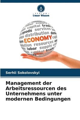 bokomslag Management der Arbeitsressourcen des Unternehmens unter modernen Bedingungen