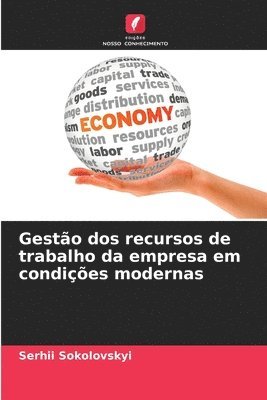 Serhii Sokolovskyi - Gestão dos recursos de trabalho da empresa em condições modernas, Häftad