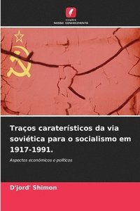 bokomslag Traos caratersticos da via sovitica para o socialismo em 1917-1991.