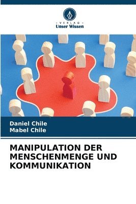 bokomslag Manipulation Der Menschenmenge Und Kommunikation