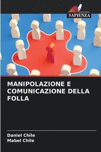 bokomslag Manipolazione E Comunicazione Della Folla