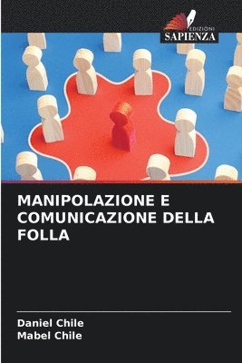 bokomslag Manipolazione E Comunicazione Della Folla