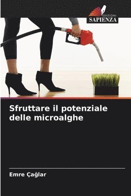 bokomslag Sfruttare il potenziale delle microalghe