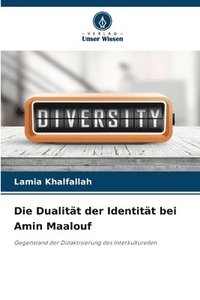 bokomslag Die Dualitt der Identitt bei Amin Maalouf