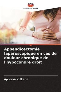 bokomslag Appendicectomie laparoscopique en cas de douleur chronique de l'hypocondre droit