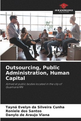 bokomslag Outsourcing, Public Administration, Human Capital