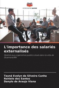 bokomslag L'importance des salaris externaliss