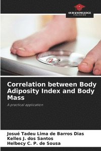 bokomslag Correlation between Body Adiposity Index and Body Mass