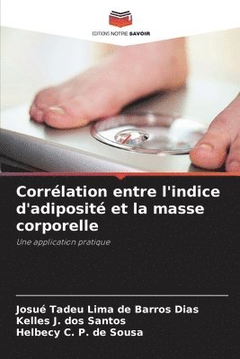 Corrlation entre l'indice d'adiposit et la masse corporelle 1