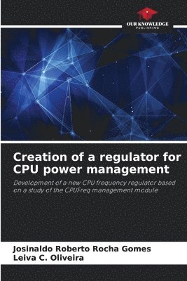 bokomslag Creation of a regulator for CPU power management