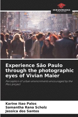 bokomslag Experience So Paulo through the photographic eyes of Vivian Maier