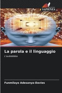 bokomslag La parola e il linguaggio