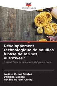 bokomslag Dveloppement technologique de nouilles  base de farines nutritives