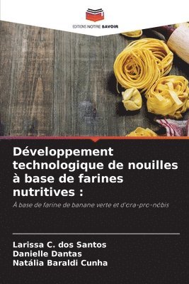 Dveloppement technologique de nouilles  base de farines nutritives 1