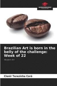 bokomslag Brazilian Art is born in the belly of the challenge