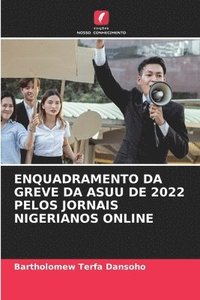 bokomslag Enquadramento Da Greve Da Asuu de 2022 Pelos Jornais Nigerianos Online