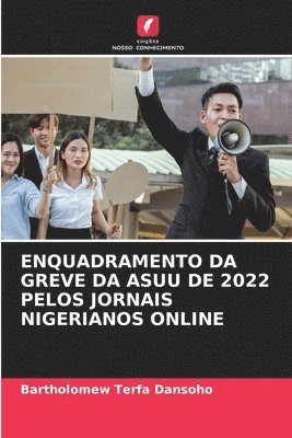 Enquadramento Da Greve Da Asuu de 2022 Pelos Jornais Nigerianos Online 1