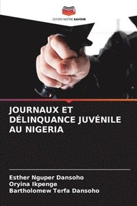 bokomslag Journaux Et Dlinquance Juvnile Au Nigeria