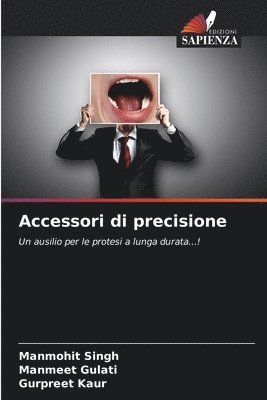 Manmohit Singh, Manmeet Gulati, Gurpreet Kaur - Accessori di precisione, Häftad